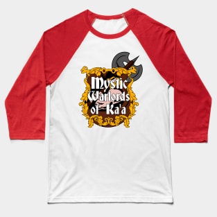 Mystic Warlords of Ka'a Baseball T-Shirt